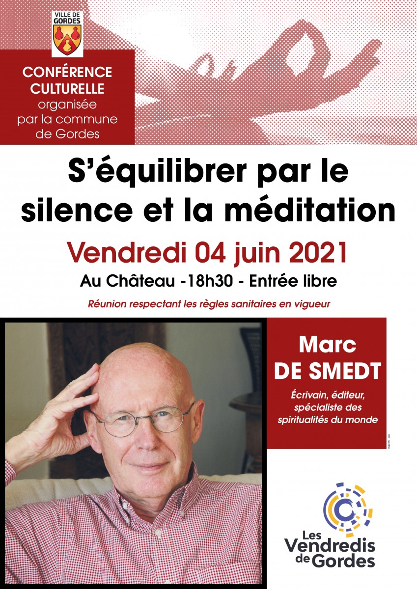 Les Vendredis de Gordes - Conférence de Marc DE SMEDT le 04 juin 2021 à 18h30 au Château de Gordes